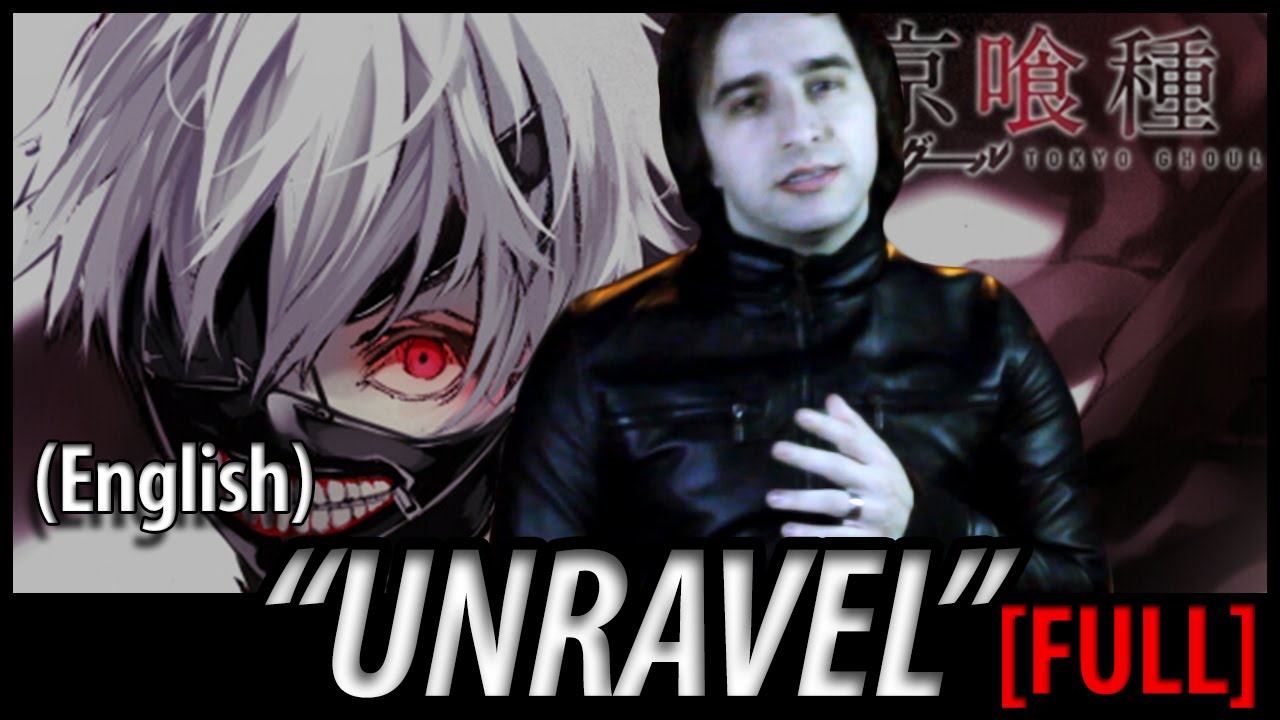 tokyo ghoul opening unravel full mp3 download